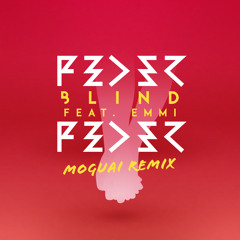 Feder - Blind feat. Emmi (MOGUAI Remix)