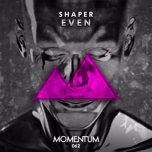 Shaper - Even