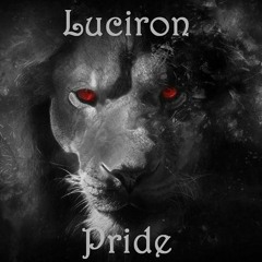 Luciron - Keep Your Friends Close, But Your Enemies Closer
