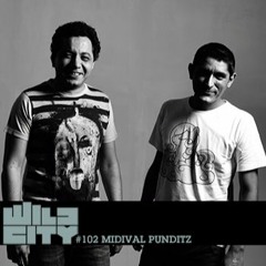Wild City #102 - Midival Punditz