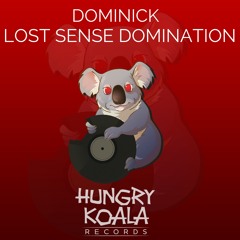 Dominick - Lost Sense Domination (Original Mix) *Out Now*