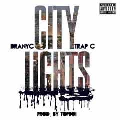 City Lights Ft Trap C