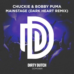 Chuckie & Bobby Puma - Mainstage (Dark Heart Remix) [DDM088R]