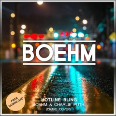 Boehm & Charlie Puth - Hotline Bling (Drake Cover)
