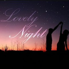 Lovely night