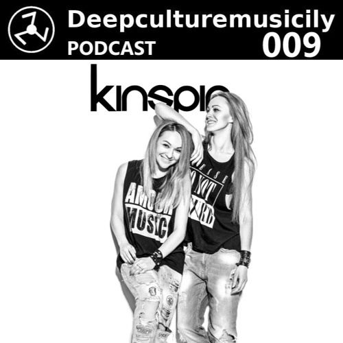 Deepculturemusicily Podcast #009 by KinSpin