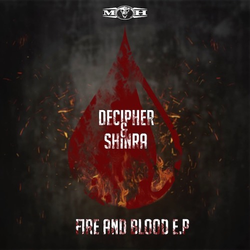Decipher & Shinra - Fire And Blood (Official Preview) - [MOHDIGI127]