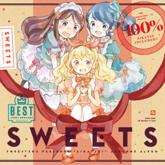 アイカツ！アレンジCD『Sweets』 crossfade