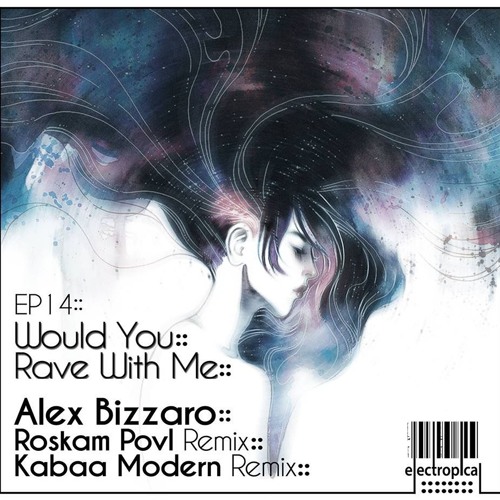Would You Rave With Me (Roskam Povl Remix) - Electropical Records (ER 014) - Out 05.02.2016