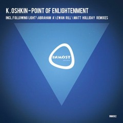 K.Oshkin 'Point Of Enlightenment' (Matt Holliday's Radiant Remix) [Inmost Records]