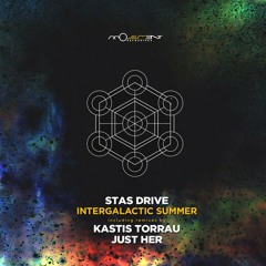 Stas Drive - Intergalactic Summer (Just Her Remix) [Movement Recordings]
