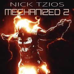 Nick Tzios - MechanizeD 2.0 (Hybrid Cinematic Epic Rock)