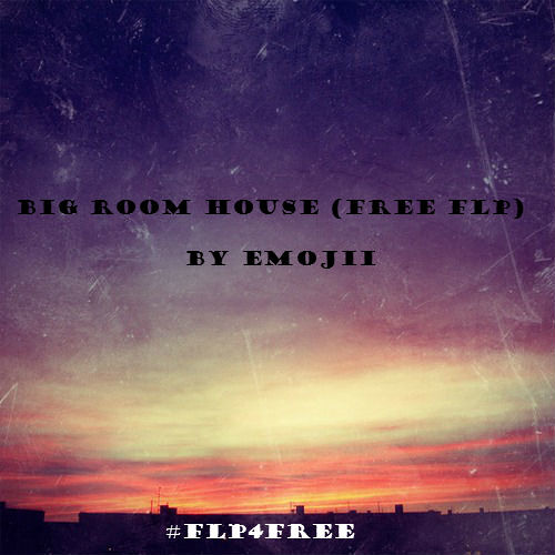 Stream Fl Studio Projects 43 Big Room House [Buy=Free Flp] by