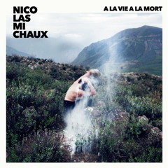 A la vie à la mort (full album)