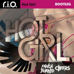 R.I.O - Hot Girl ( Panca Borneo & CLIFFrs Bootleg )click buy to free download