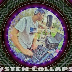 System Collapse - PsyTrance Super Set 2016
