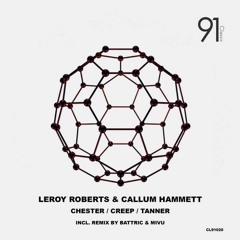 Callum Hammett   Leroy Roberts - Chester (Original Mix) // CL91020