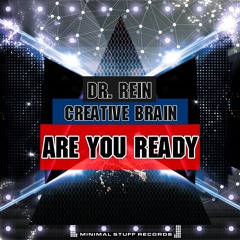 Dr. Rein, Creative Brain - Are You Ready (Original Mix)