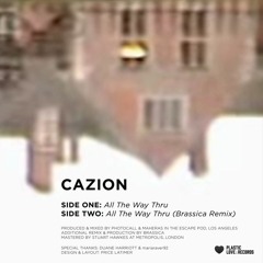 Cazion - All The Way Thru EP [OUT NOW ON PLASTIC LOVE RECORDS]