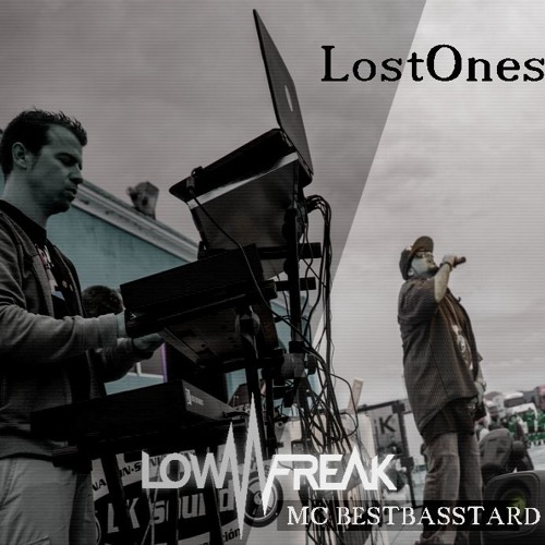 Lost Ones By Lowfreak & MC Bestbasstard - [Free to Download and Share]