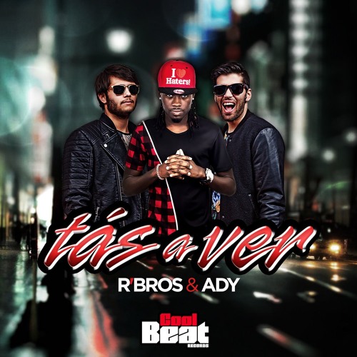 R'Bros & Ady - Tás a Ver