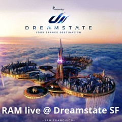 RAM live @ Dreamstate SF