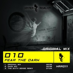 D10 - Fear The Dark (Original Mix) OUT NOW!!!