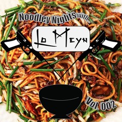 Noodley Nights Vol. 002