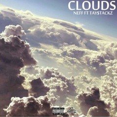 Clouds Ft TAY$TACKZ (Prod. by ShankzBeatz)