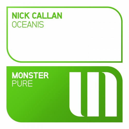 Nick Callan - Oceanis [OUT NOW]