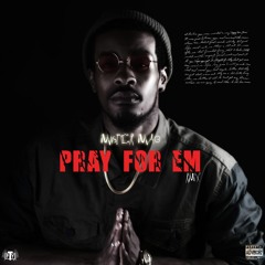 Mister Mag - Pray For Em (Meek Mill Rmx)