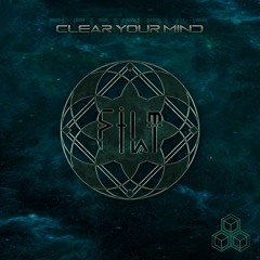 Filt - Clear Your Mind EP