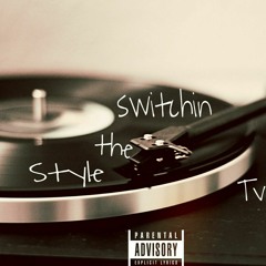 Tvnk,$paz,Kp-Switchin The Style