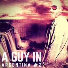 Guy Mantzur - A Guy In Argentina  #02(Live from Argentina Tour 11/15)