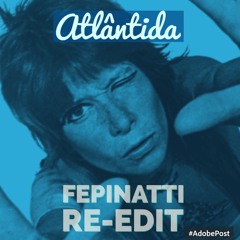 Rita Lee - Atlântida (fepinatti re-edit)