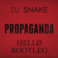 DJ SNAKE - Propaganda (HELLØ Bootleg) [FREE DOWNLOAD]