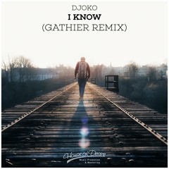 DJOKO - I Know (Gathier Remix) [FREE DOWNLOAD]