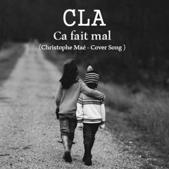 Ca fait mal (Cla's Cover)