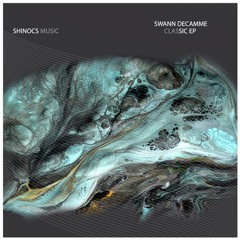 Swann Decamme - Classic EP [Shinocs Music]