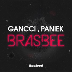 Gancci, Paniek - Brasbee (Original Mix)
