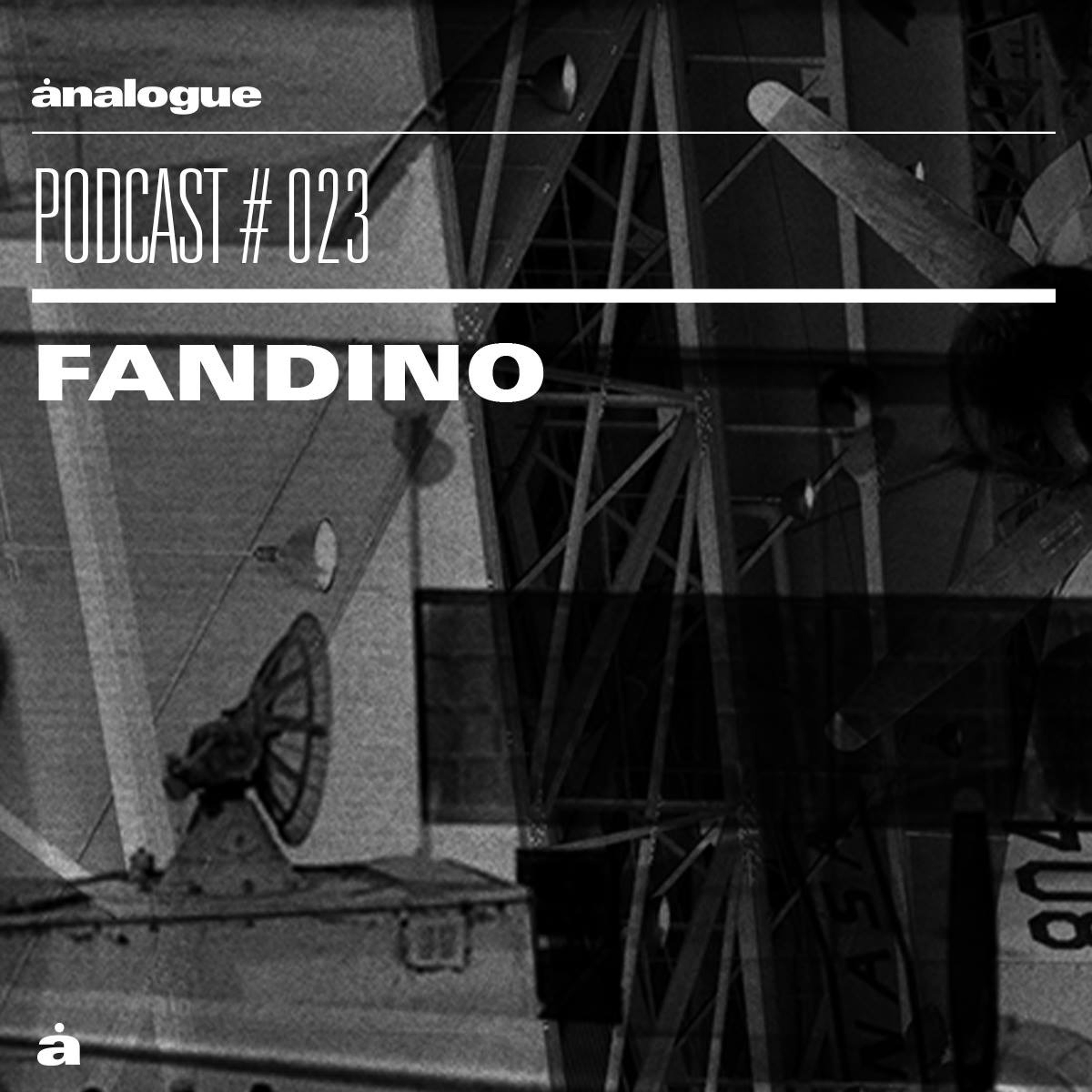 Analogue Podcast #023 | FANDINO