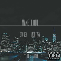Make It Out (Feat. Jir x TaeTho)