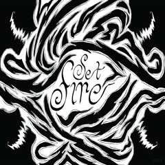 1. set fire - feeling dead