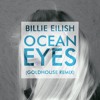 Billie Eilish Ocean Eyes Goldhouse Remix Mp3