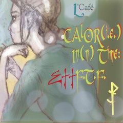 CAl0R(ie) In(n) Time: E.-T.T.F.T.F