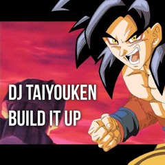 Build It Up [OLD beat] (Dragon Ball GT: Final Bout) Prod. by DJ Taiyouken