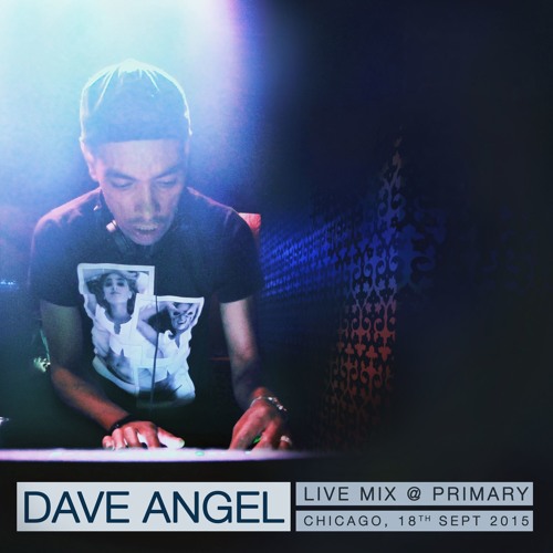 Dave Angel - Live @ Primary, Chicago (2015-09-18)