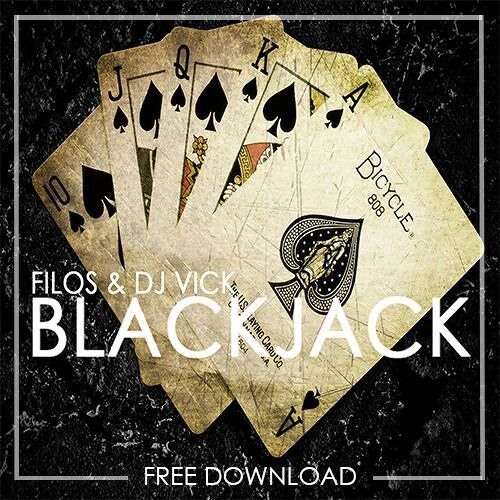Filos x DJ Vick - BlackJack (Original Mix)