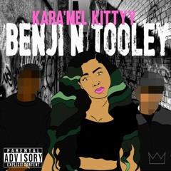 KARAMEL KITTYY - BENJI N TOOLEY