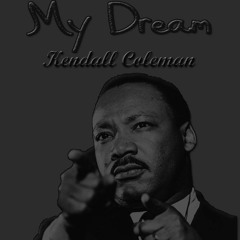 Kendall Coleman - My Dream (prod. by FlowSoColeman)